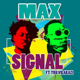 Signal by Max