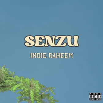 SENZU by Indie Raheem