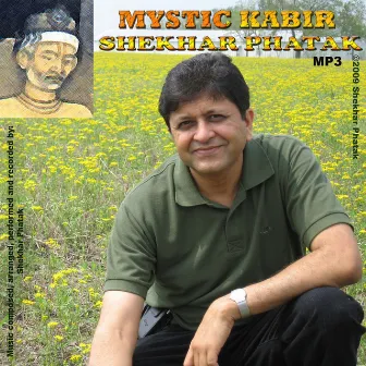 Mystic Kabir by Shekhar Phatak