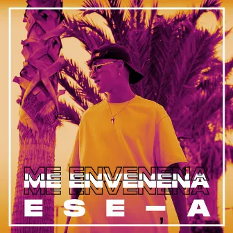 Me envenena (Live) by ESE-A