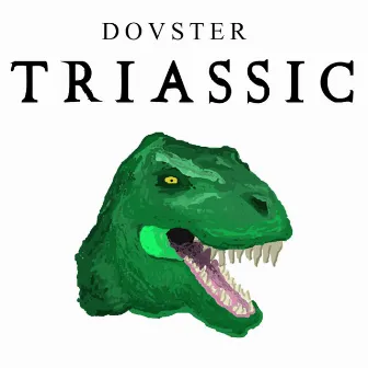 Triassic EP by Douster