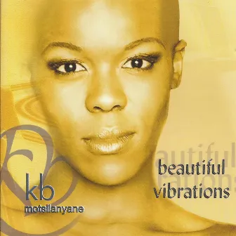 Beautiful Vibrations by KB Motsilanyane