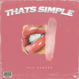 That's Simple by Nls Huncho