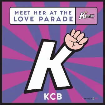 Meet Her at the Love Parade (KCB Edit) by KCB