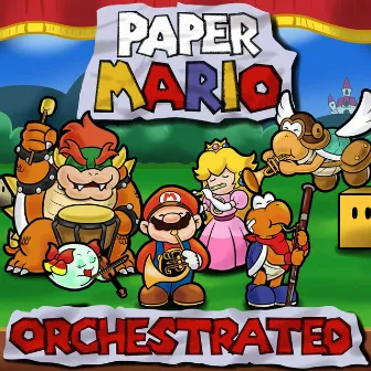 Paper Mario Orchestrated by Dark-Grunt