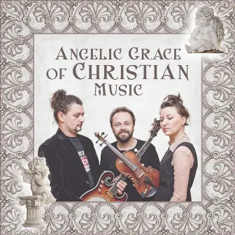 Angelic Grace of Christian Music – Amazing Male & Female Voices, Healing Prayers and Spirituality by Dominika Jurczuk Gondek & Masters of Traditional Catholic Music