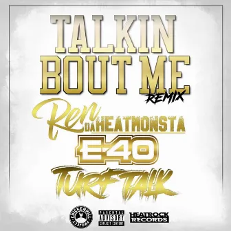 Talkin Bout Me by Turf Talk