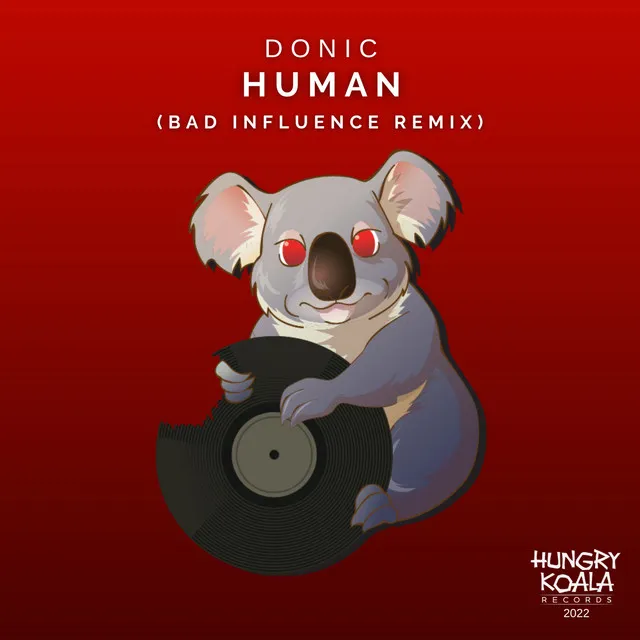 Human - Bad Influence Remix