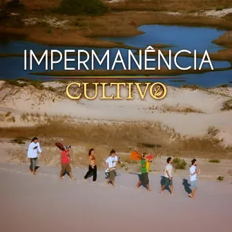 Impermanência (2012 Remastered Version) by Cultivo