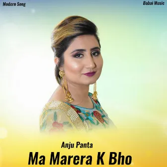 Ma Marera K Bho by Bhadra Oli