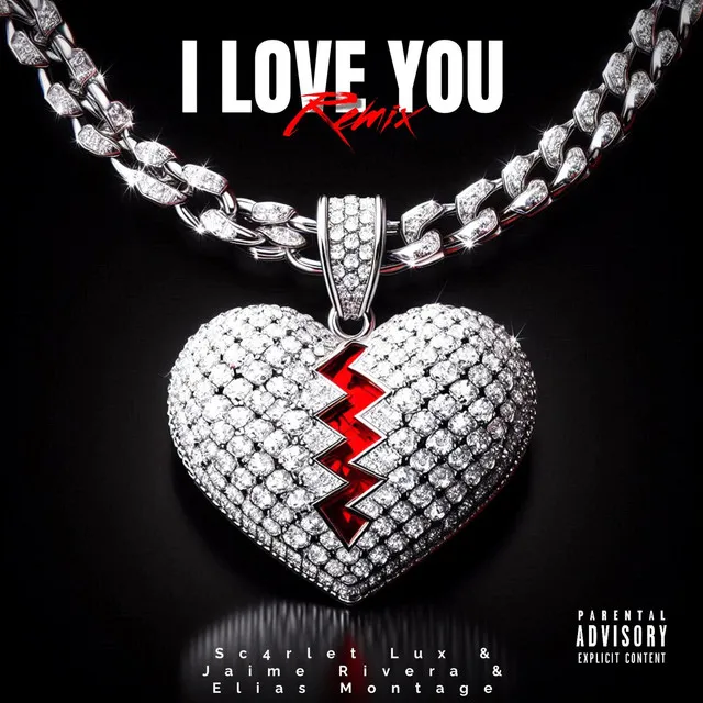 I Love You - Remix