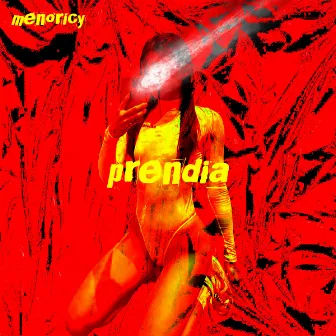 Prendía by menoricy