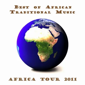 Africa Tour 2011 : Best of African Traditional Music by Sammy Massamba