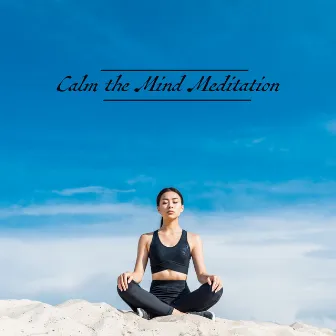 Calm the Mind Meditation with Relax Instrumental Music: Healing Yourself with Breathing Meditation Techniques by Anti Stress Music Zone