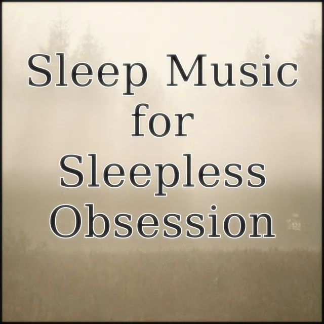 Music for the Sleep of Sleepless Obsession "Gorilla"