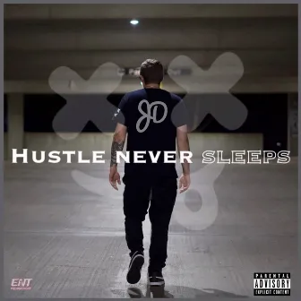 Hustle Never Sleeps by Jdmakesmusic