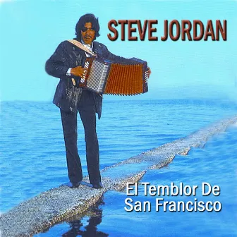 El Temblor De San Francisco by Steve Jordan