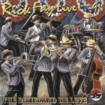 Live 91: The Dixieland We Lo by Rick Fay