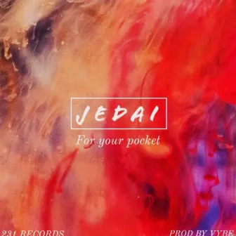 For Your pocket by JEDAI