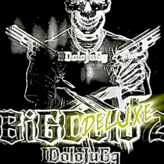 BiGDolo 2 DELUXE by DoloJuGg