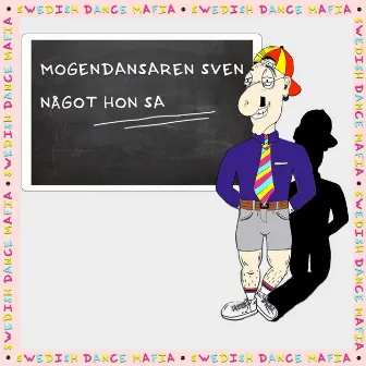 Mogendansaren Sven by Swedish Dance Mafia