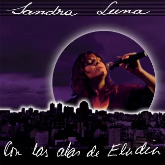 Con las Alas de Eladia by Sandra Luna