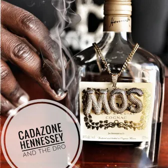 Hennessy and the Dro by Cadazone