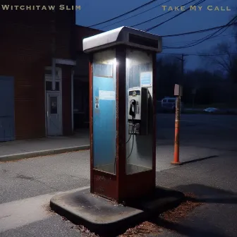 Take My Call by Witchitaw Slim