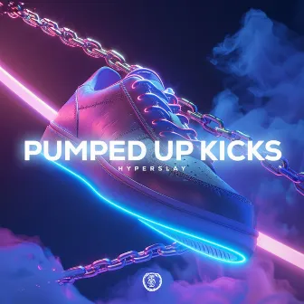 Pumped Up Kicks (Techno Version) by HYPERSLAY