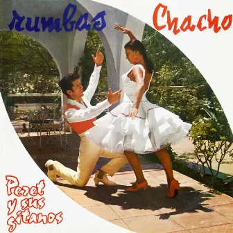 Rumbas (2018 Remaster) by Chacho