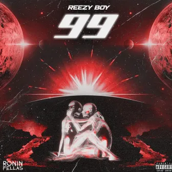 99 by Reezy Boy