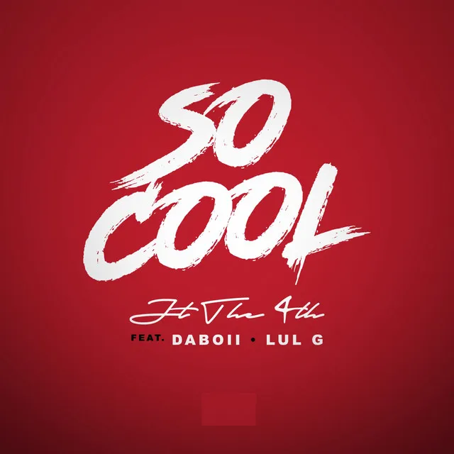 So Cool (feat. Daboii & Lul G)