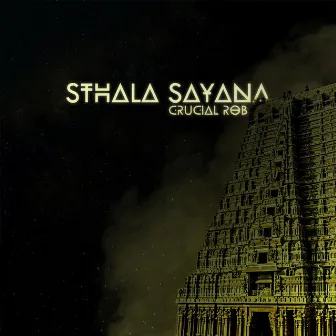 Sthala Sayana by Crucial Rob