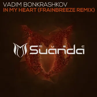 In My Heart (Frainbreeze Remix) by Vadim Bonkrashkov