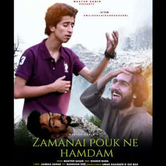 Zamanai Pouk Ne Hamdam by Master Saqib