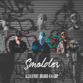 Smolder by K.E.O.D a.k.a 狂煙音道