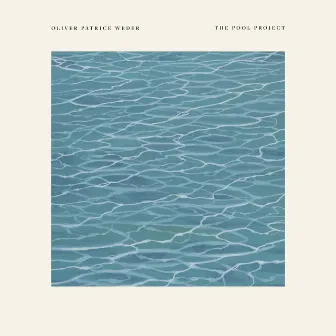 The Pool Project by Oliver Patrice Weder