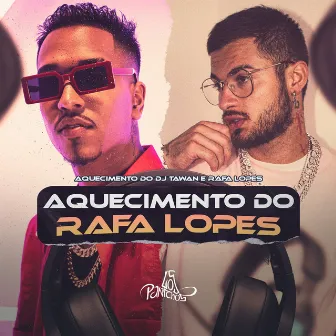 Aquecimento do Rafa Lopes by Aquecimento do DJ Tawan