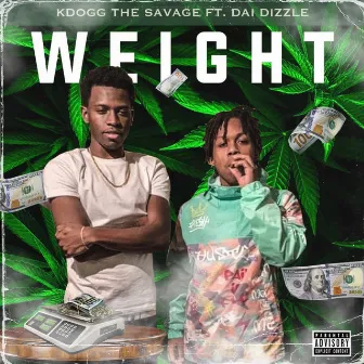 Weight by Kdogg The Savage