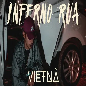 Inferno Rua by VIETNÃ