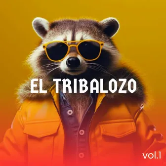 El Tribalozo, Vol. 1 by Dj Reyes Hernandez