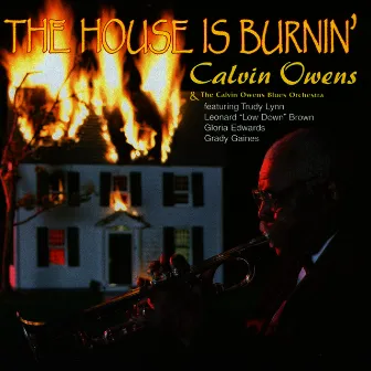 The House Is Burning' by Calvin Owens