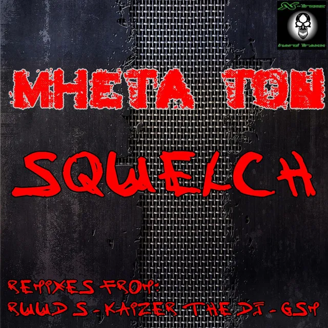 Squelch - Kaizer The DJ Remix