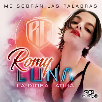 Me Sobran Las Palabras by Romy Luna