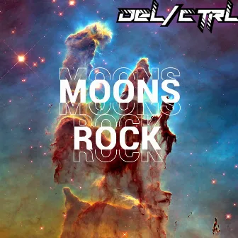 Moons Rock by Del/Ctrl