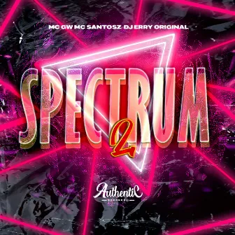 Spectrum 2 by DJ ERRY ORIGINAL