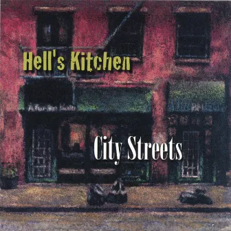 City Streets by Hell's Kitchen