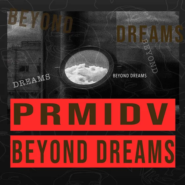 Beyond Dreams