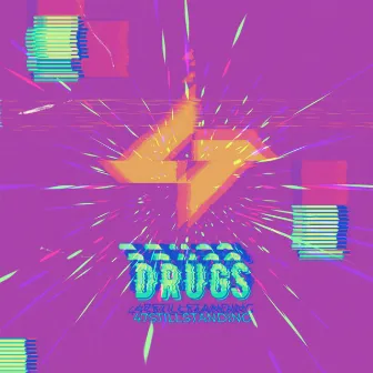 DRUGS by 47stillstanding