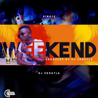 Weekend by Dj Skhatla